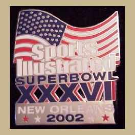 NFL SUPER BOWL 36 NEW ORLEANS SPORTS ILLUSTRATED MEDIA PIN 9-11 PATRIOTIC THEME